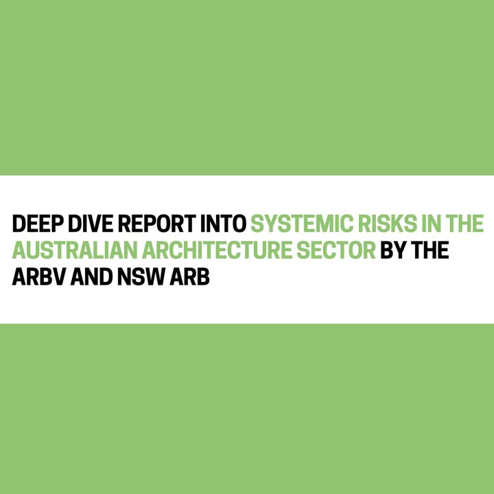NSW ARB and ARBV publish "Deep Dive Report" on Architecture Sector Risks